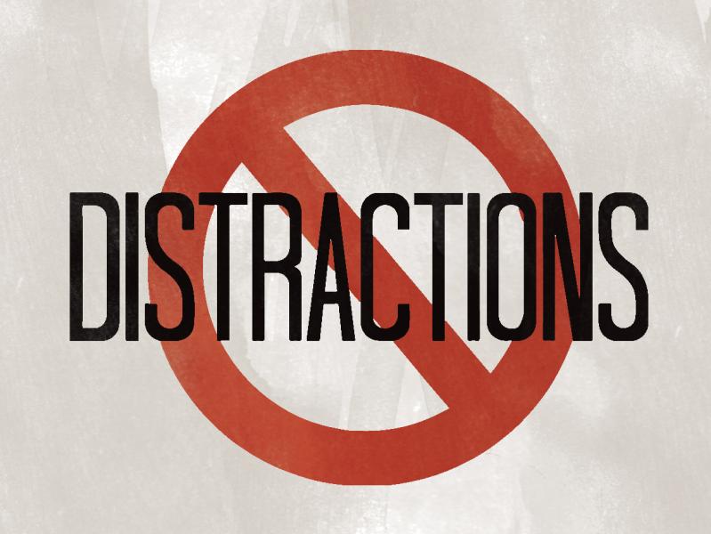 Say no to distraction