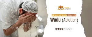 13 Sunnah And 6 Pillars Of Wudu