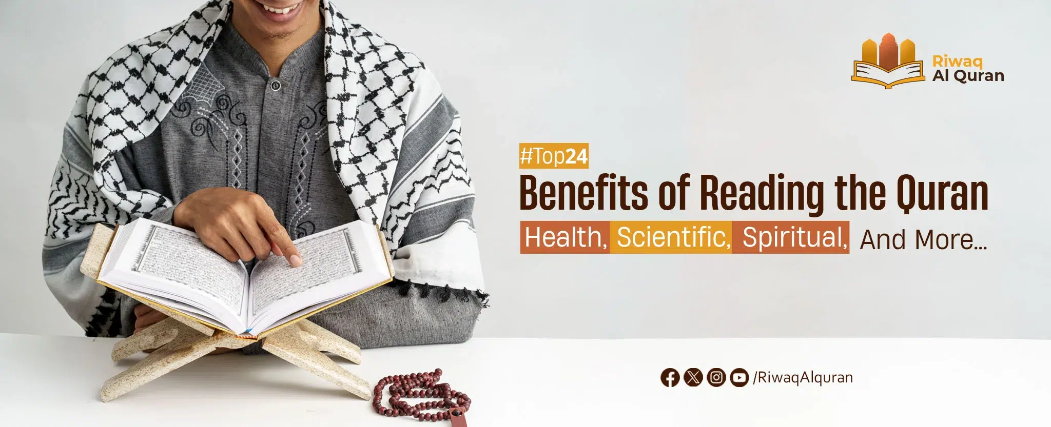 Top 24 Benefits of Reading the Quran: Health, Scientific, Spiritual, And More