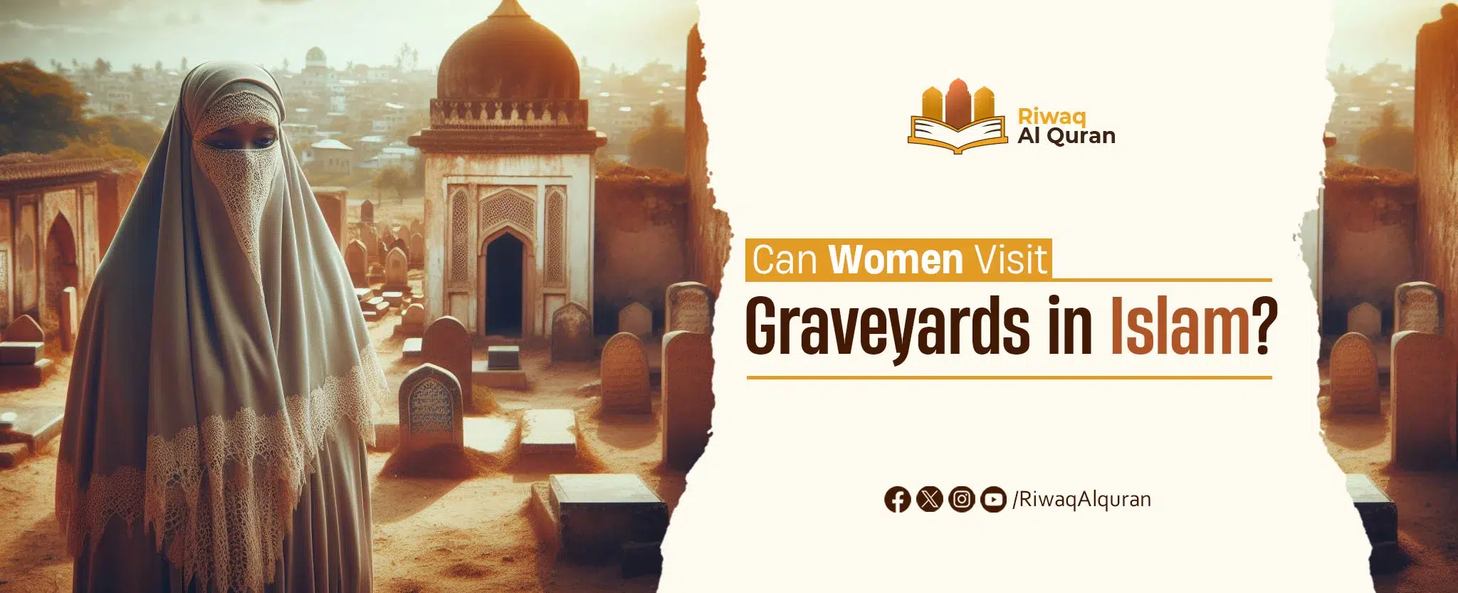 Can Women Visit Graveyards in Islam? Rulings Full Guide