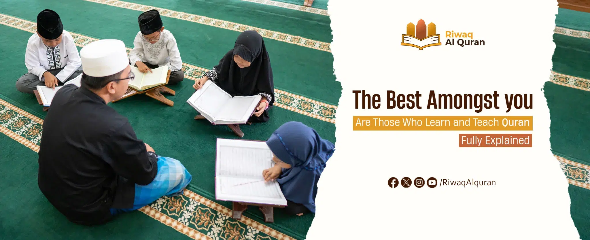 The Best Amongst You Are Those Who Learn and Teach Quran: Hadith Fully Explained