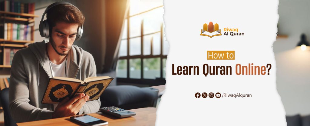 How to Learn Quran Online? 
