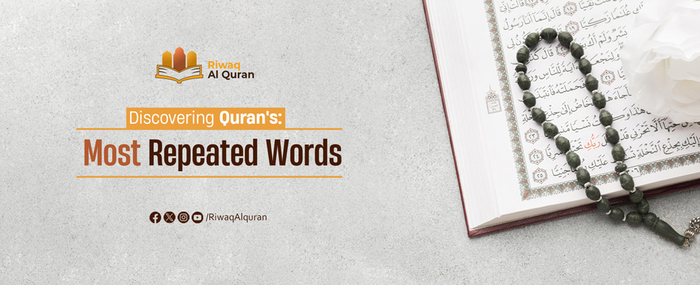 Most Repeated Words in the Quran