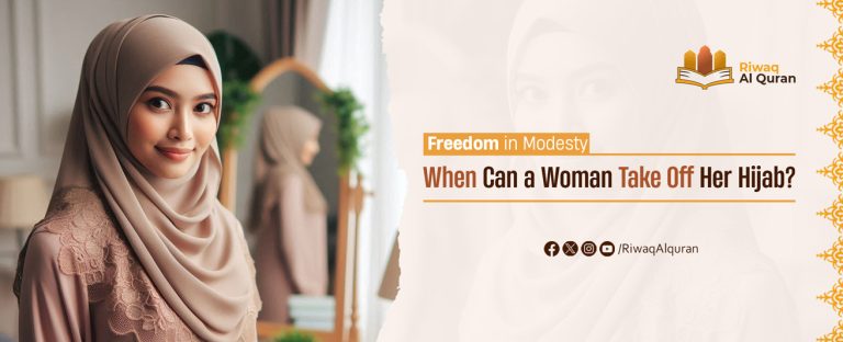 When Can A Woman Take Off Her Hijab