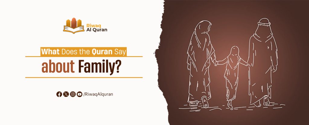 What Does the Quran Say About Family?