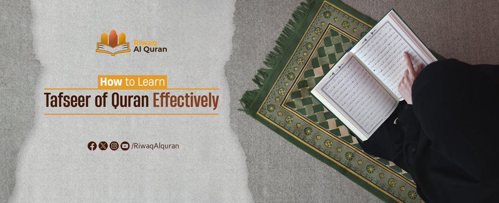 Learn Tafseer of the Quran Effectively