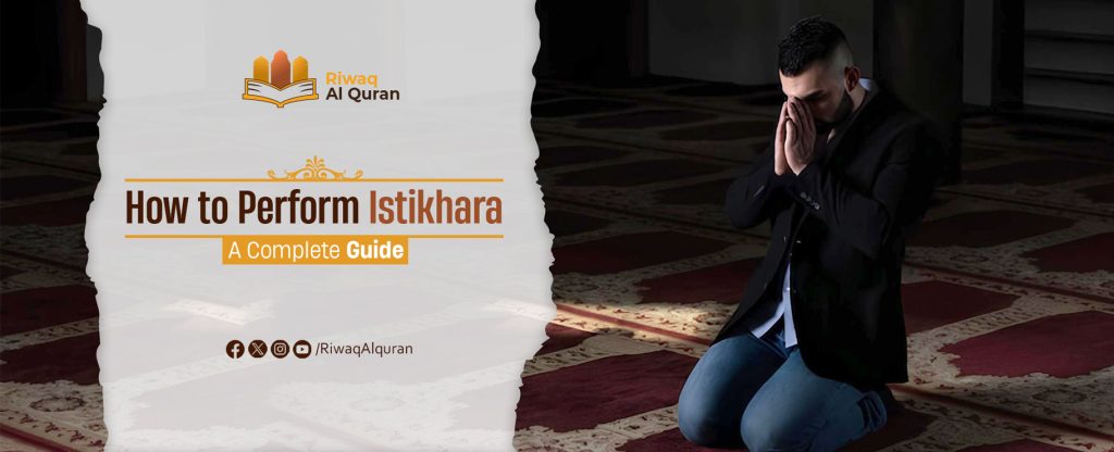 How to Pray Istikhara Add Istikhara Dua 
