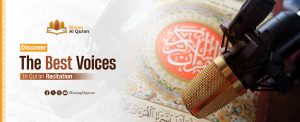 Voices And Reciters In Reading The Quran