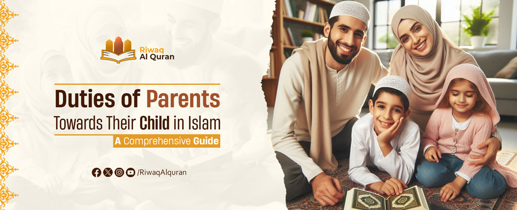 Duties Of Parents Towards Their Child In Islam