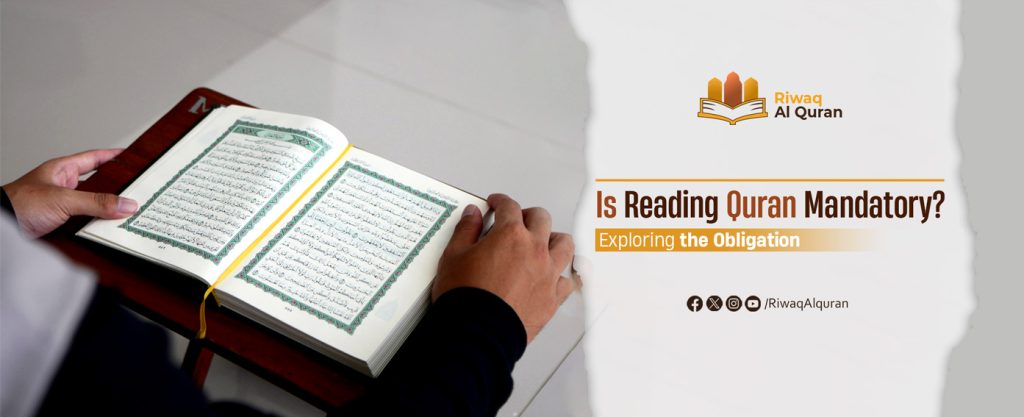 Is Reading The Quran Mandatory