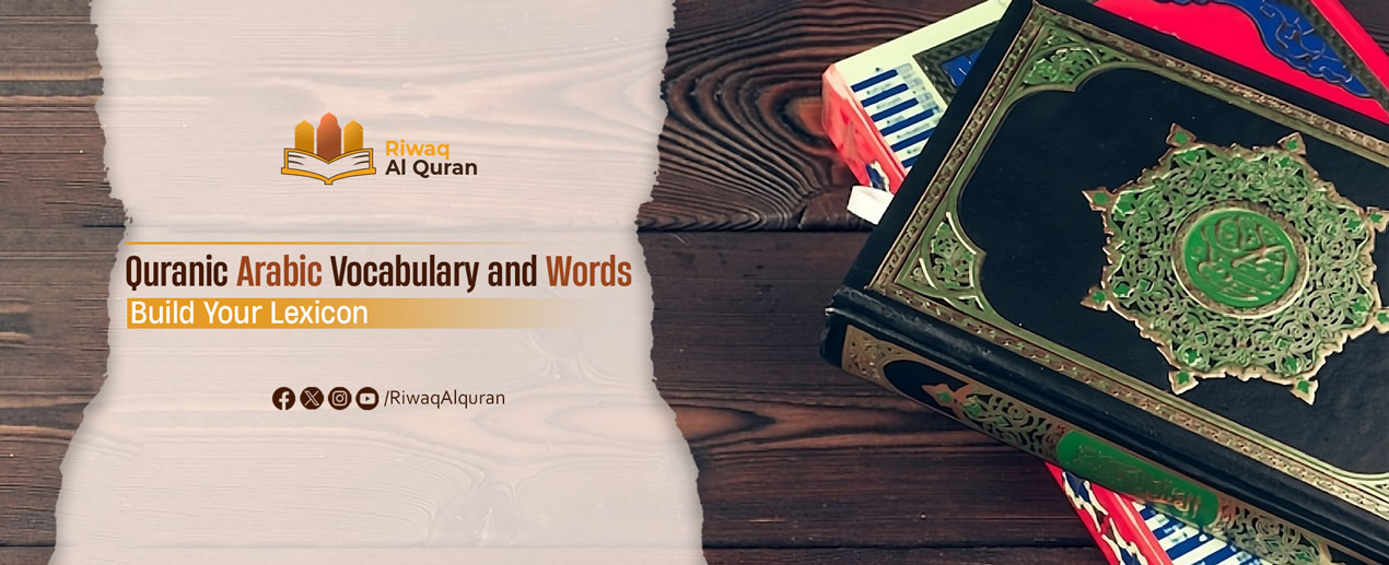 Quranic Arabic Vocabulary, Words, And Roots