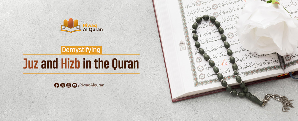 Juz and Hizb in the Quran