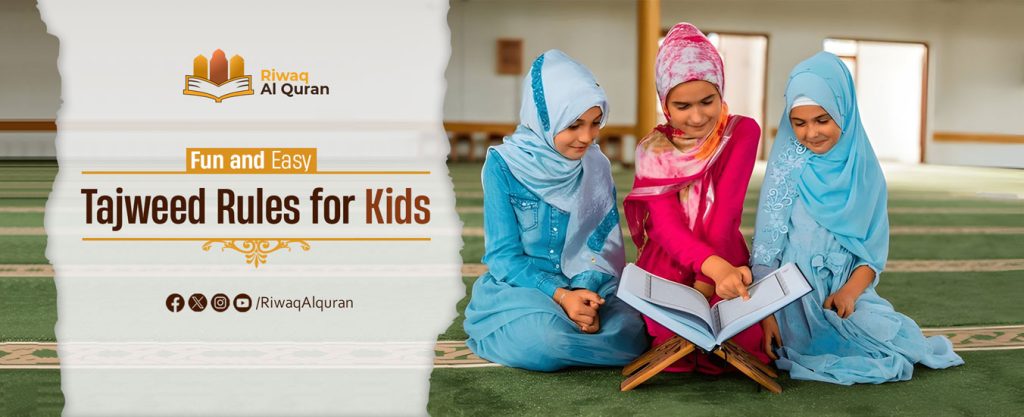 Learn Tajweed for Kids – Tajweed Classes for Children