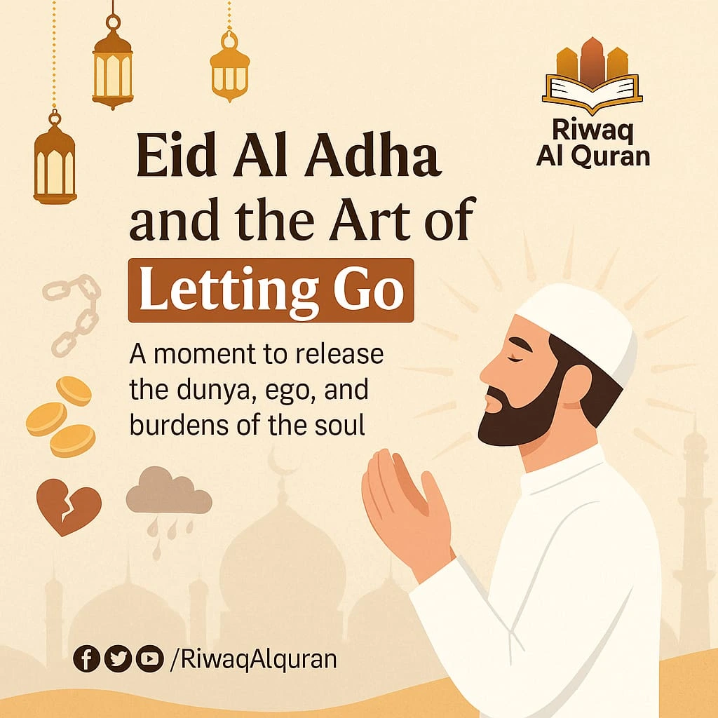 Eid Al-Adha And The Art of Letting Go