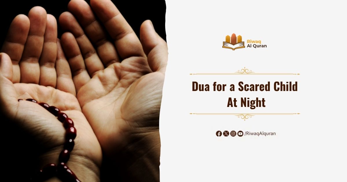 Dua for a Scared Child at Night