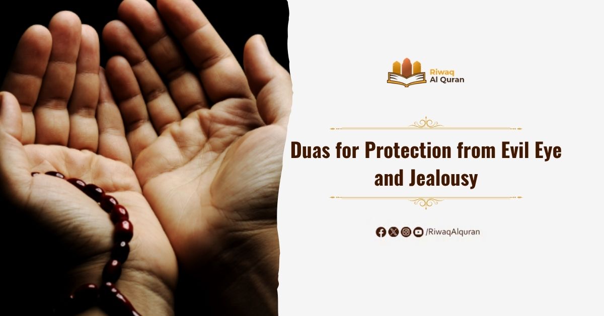 Duas for Protection from Evil Eye and Jealousy