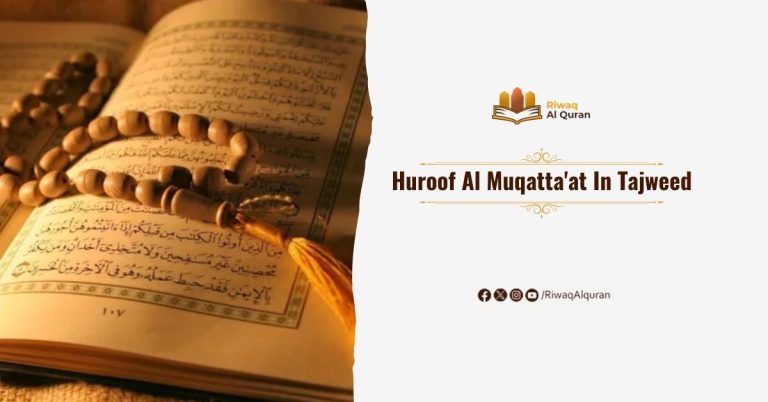 Huroof Al Muqatta'at In Tajweed