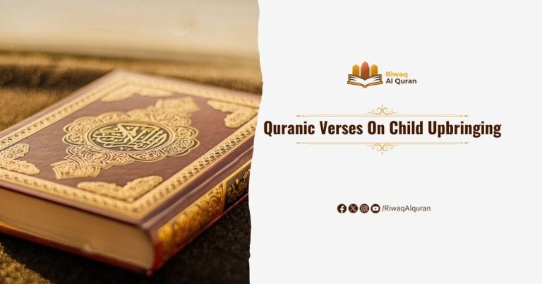 Quranic Verses On Child Upbringing