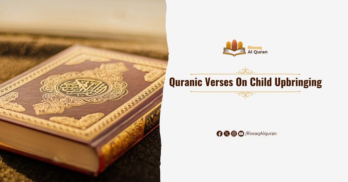 Quranic Verses On Child Upbringing
