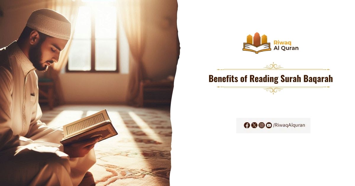 Benefits of Reading Surah Baqarah