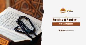 Benefits of Reading Surah Baqarah