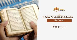 Is Eating Permissible While Reading the Qur’an