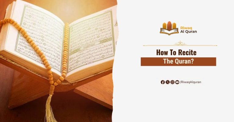 How To Recite The Quran