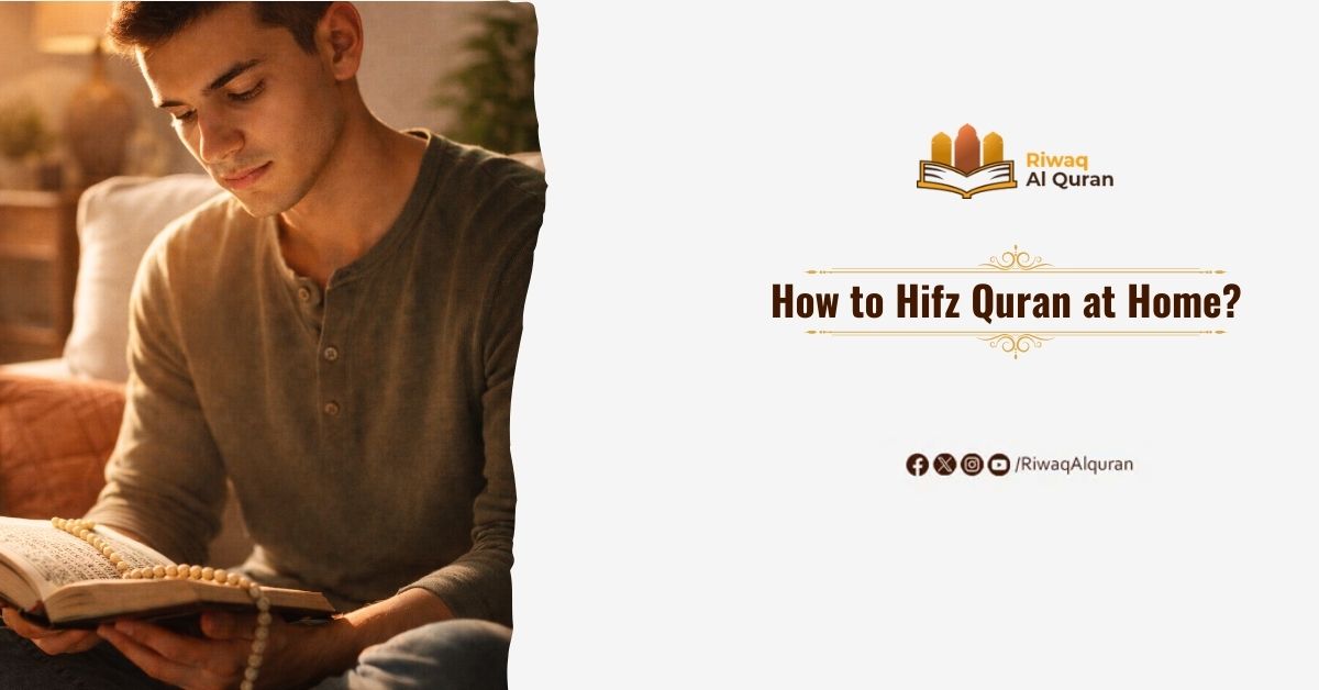 How to Hifz Quran at Home?