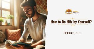 How to Do Hifz by Yourself