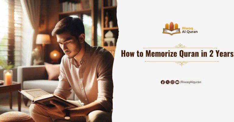 How to Memorize Quran in 2 Years