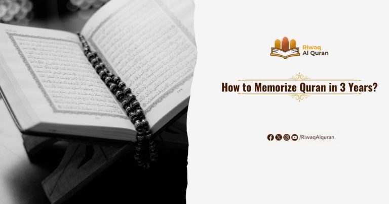 How to Memorize Quran in 3 Years