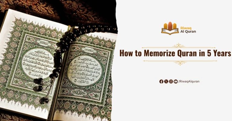 How to Memorize Quran in 5 Years 