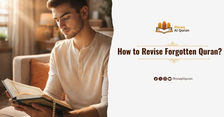 How to Revise Forgotten Quran?