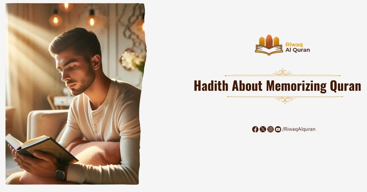 Hadith About Memorizing Quran