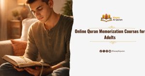 Online Quran Memorization Courses for Adults