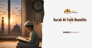 Surah Al-Fath Benefits