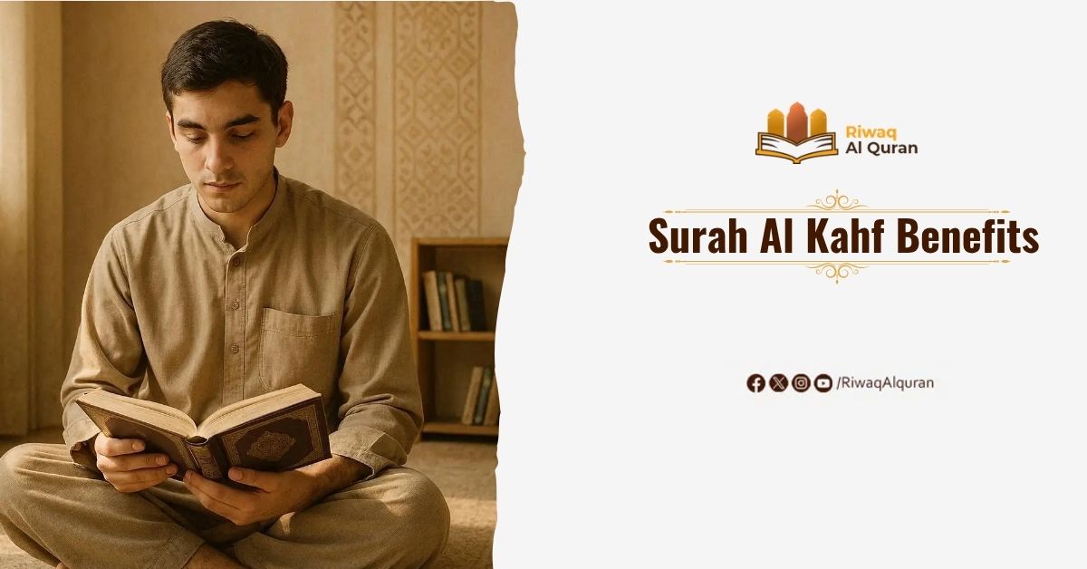 Surah Al Kahf Benefits