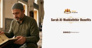 Surah Al-Muddaththir Benefits 