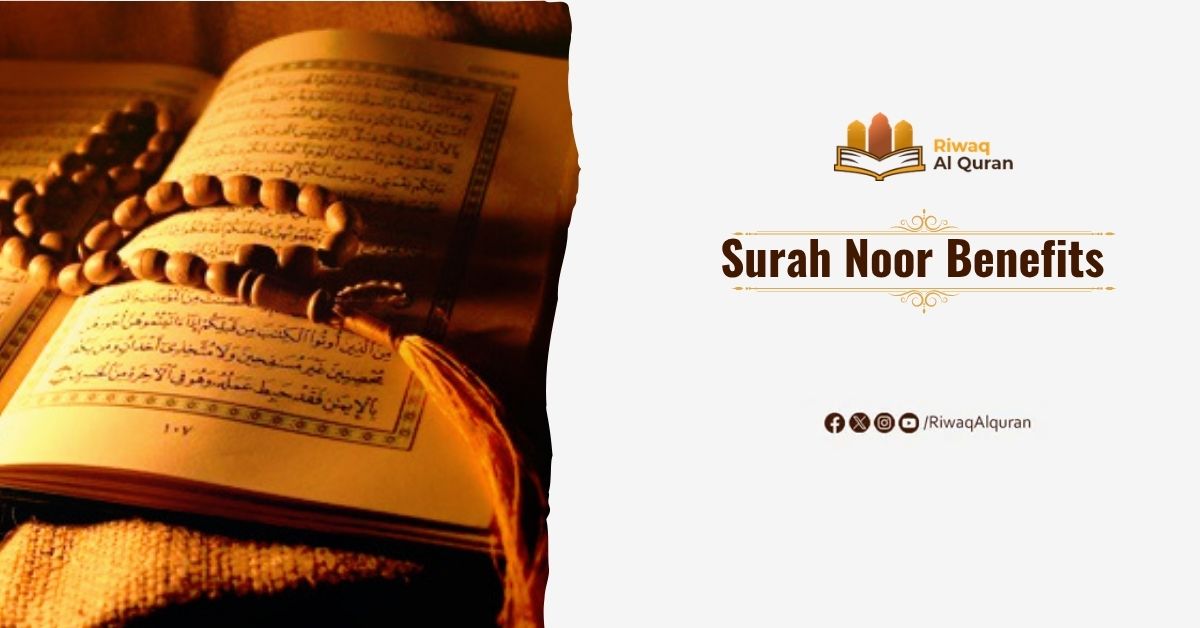 Surah Noor Benefits