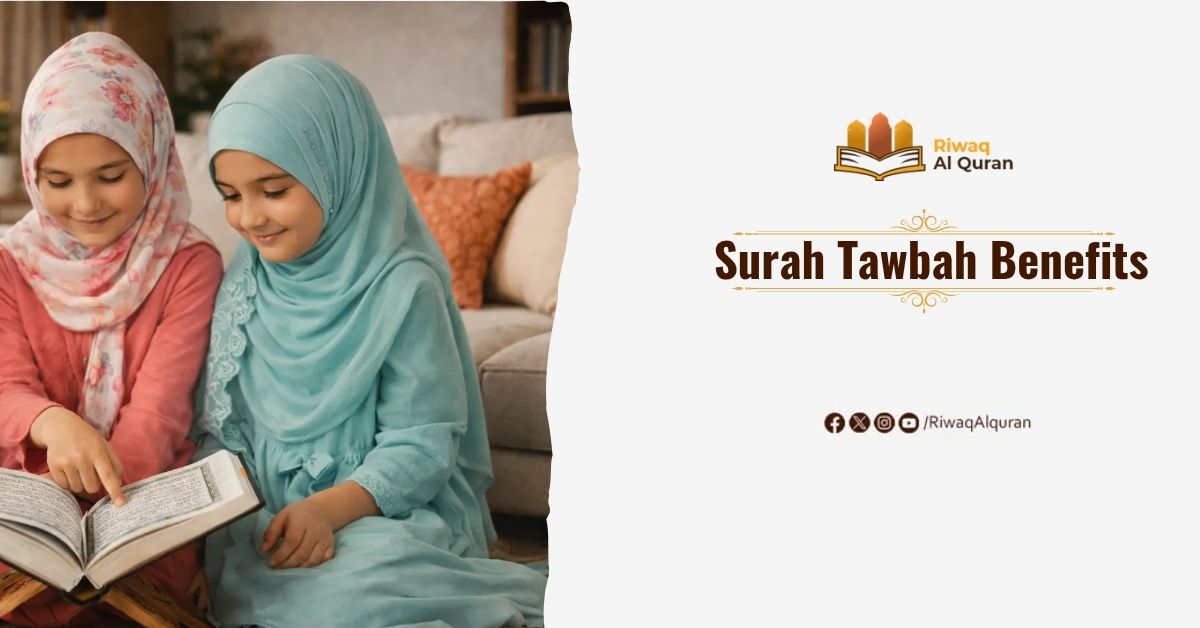 Surah Tawbah Benefits