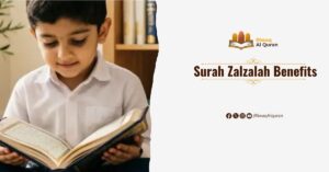 Surah Zalzalah Benefits