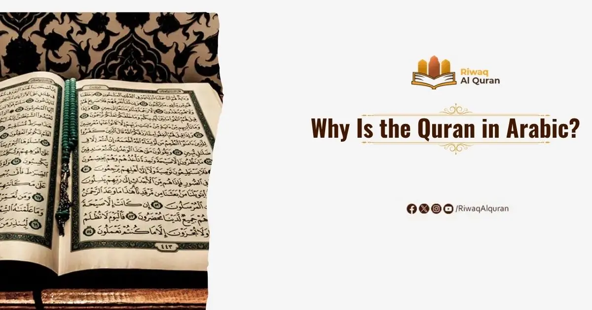 Why Is the Quran in Arabic? 